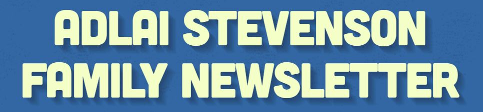 Click here for our Family Newsletter.